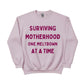 Surviving Motherhood Printed Mother's Day Sweatshirt - PW555