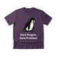 Same Penguin Same Problems Trending Printed T-Shirt - PW5010