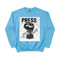 Break the Chain, The Power of the Press Printed Sweatshirt-PW5121