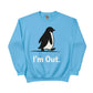 I'm Out ft. Penguin Trending Prined Sweatshirt - PW5007