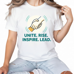 Unite, Rise, Inspire and Lead Women's Day T-Shirt - PW539