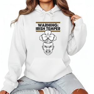 Warning Irish Temper Printed Saint Patrick’s Day Hoodie - PW626