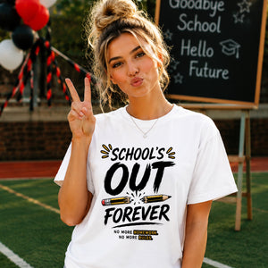 Chic School's Out Forever School Leavers Ladies Fit T-Shirt