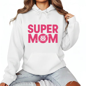 I'm a Super Mom Mother's Day Printed Hoodie - PW564