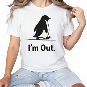 I'm Out ft. Penguin Trending Printed T-Shirt - PW5007