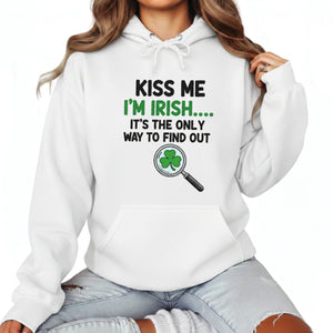 Kiss Me I’m Irish Printed Saint Patrick’s Day Hoodie - PW622