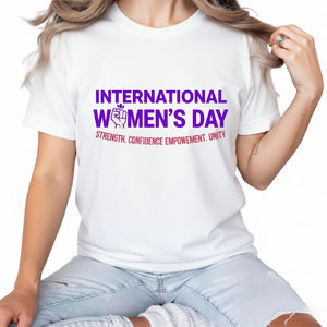 Empowering International Women's Day T-Shirt - PW542