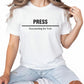 Press Documented The Truth Printed TShirt-PW5108