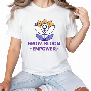 Grow, Bloom & Empower Women's Day T-Shirt - PW538