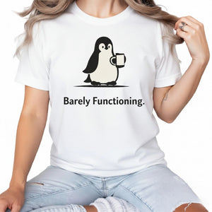 Barely Functioning Penguin Trending Printed T-Shirt - PW5002