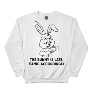 The Bunny Is Late.Panic Accordingly Easter John Printed Sweatshirt - PW600