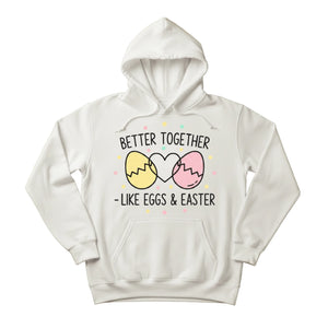 Better Together Like Eggs & Easter Printed Hoodie-PW609