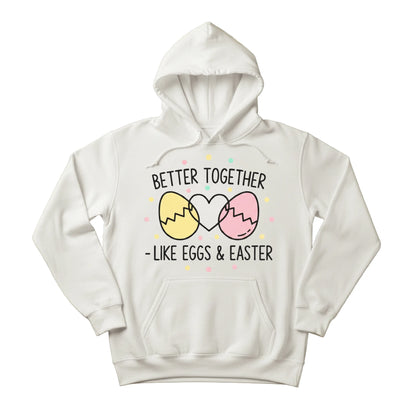 Better Together Like Eggs & Easter Printed Hoodie-PW609