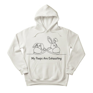 Bunny My Peeps are Exhausting Easter Printed Hoodie-PW601