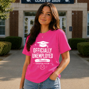 Sleek Officially Unemployed School Leavers Ladies Fit T-Shirt