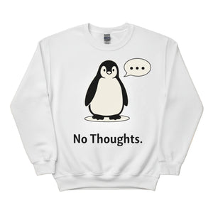 No Thoughts ft. Penguin Trending Printed Sweatshirt - PW5008
