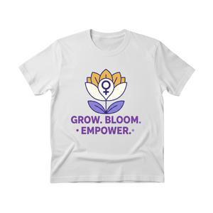 Grow, Bloom & Empower Women's Day T-Shirt - PW538