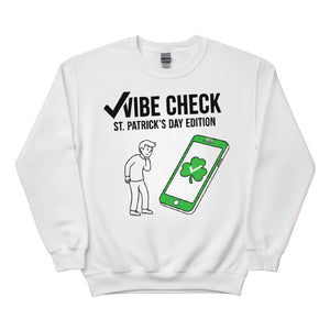 Vibe Check ST.Patrick's Day Edition Printed Sweatshirt - PW625