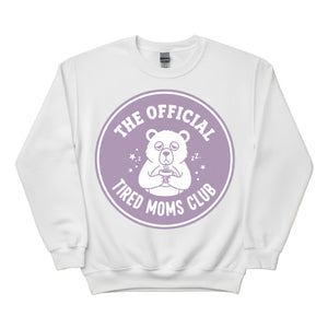 The Official Tired Mom Club Printed Mother's Day Sweatshirt - PW552