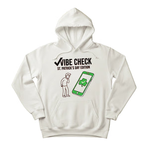 Vibe Check ST.Patrick's Day Edition Printed Hoodie - PW625