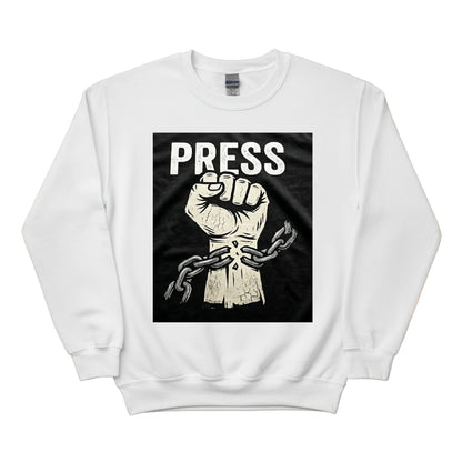 Break the Chain, The Power of the Press Printed Sweatshirt-PW5121