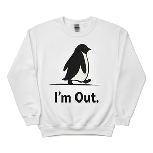 I'm Out ft. Penguin Trending Prined Sweatshirt - PW5007