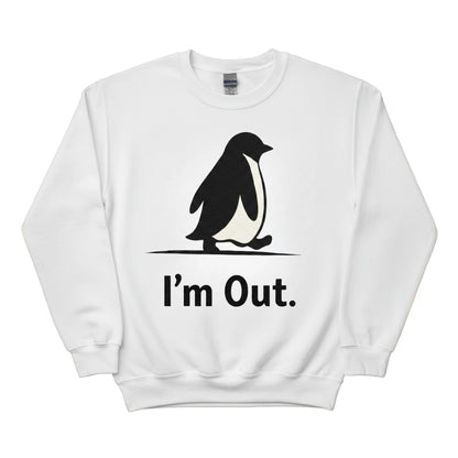 I'm Out ft. Penguin Trending Prined Sweatshirt - PW5007
