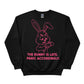 The Bunny Is Late.Panic Accordingly Easter John Printed Sweatshirt - PW600