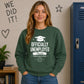 Humorous Officially Unemployed School Leavers sweatshirt