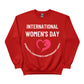 International Women's Day Sweatshirt - PW545