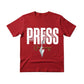 Press as a Voice in Advocating for Rights Press Printed TShirt-PW5120