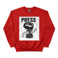 Break the Chain, The Power of the Press Printed Sweatshirt-PW5121
