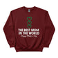 The Best Mom in The World Happy Mother's Day Printed Sweatshirt - PW560