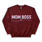 Mom Boss Mother's Day Printed Sweatshirt - PW567