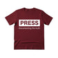 The Press as a Record of Truth Printed TShirt-PW5117