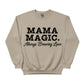 Mama Magic. Always Brewing Love Mother's Day Printed Sweatshirt - PW566