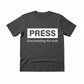 The Press as a Record of Truth Printed TShirt-PW5117