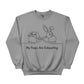 Bunny My Peeps are Exhausting Easter Printed Sweatshirt - PW601