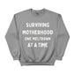 Surviving Motherhood Printed Mother's Day Sweatshirt - PW555