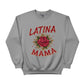 Latina Mama Printed Mother's Day Sweatshirt - PW550