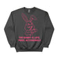 The Bunny Is Late.Panic Accordingly Easter John Printed Sweatshirt - PW600
