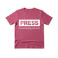 The Press as a Record of Truth Printed TShirt-PW5117
