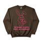 The Bunny Is Late.Panic Accordingly Easter John Printed Sweatshirt - PW600