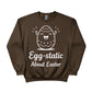 Egg Static About Easter Printed Sweatshirt - PW604