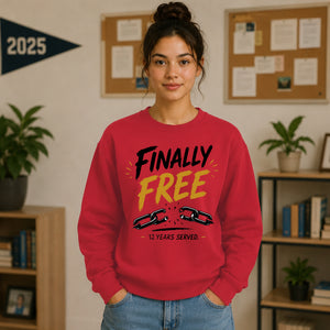 Custom Finally Free School Leavers sweatshirt