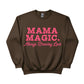 Mama Magic. Always Brewing Love Mother's Day Printed Sweatshirt - PW566