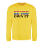 Be You Own It Bold Rainbow Pride Month Unisex Sweatshirt