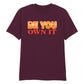 Be You Own It Fiery Bold Gradient Slogan Unisex T-Shirt Pride Day LGBTQ