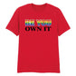 Be You Own It Fiery Bold Gradient Slogan Unisex T-Shirt Pride Day LGBTQ