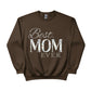 Best Mom Ever Mother's Day Printed Unisex Sweatshirt
